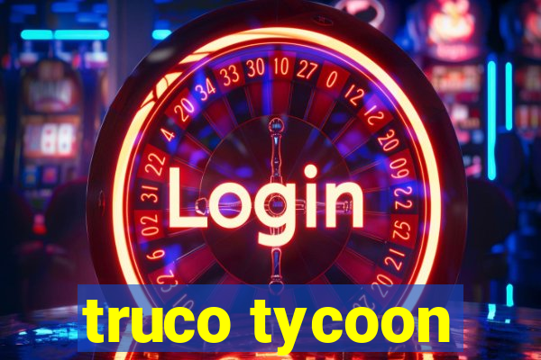 truco tycoon